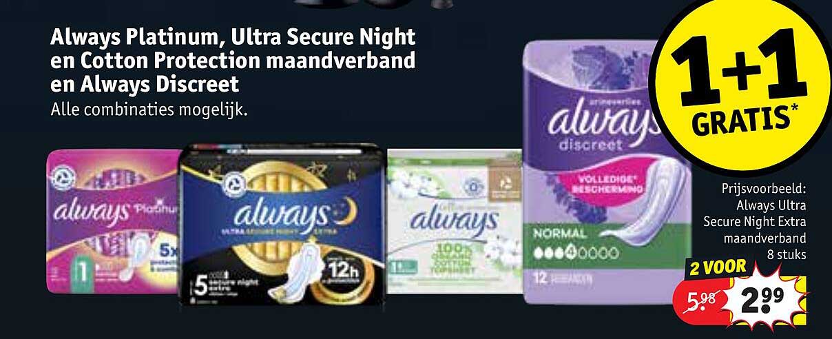 Always Platinum, Ultra Secure Night en Cotton Protection maandverband en Always Discreet