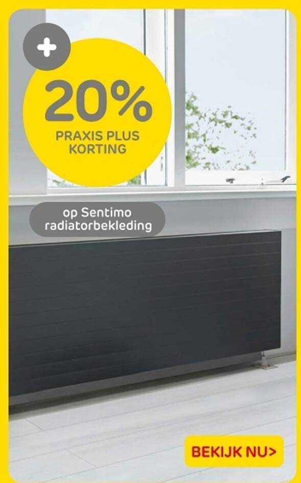 20% Praxis Plus Korting Op Sentimo Radiatorbekleding Aanbieding bij ...