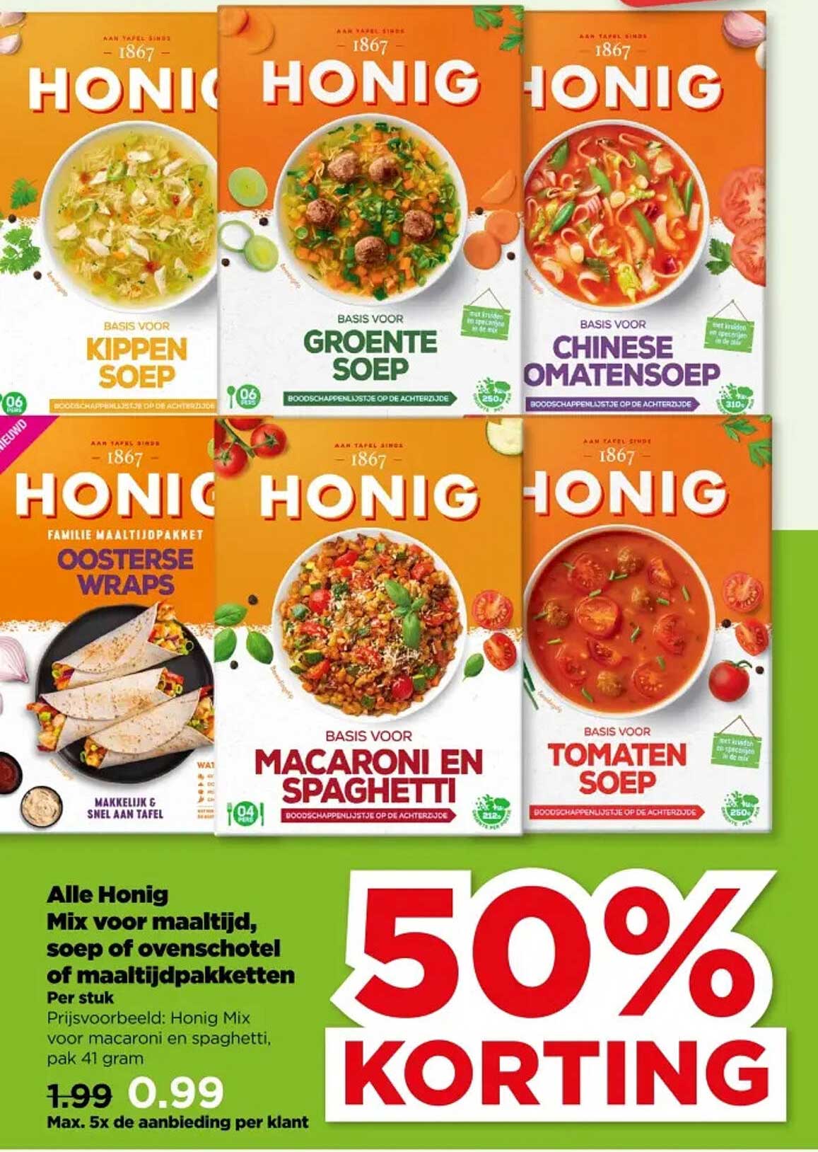 HONIG Basis voor Kippen Soep  
HONIG Basis voor Groente Soep  
HONIG Basis voor Chinese Tomatensoep  
HONIG Basis voor Macaroni en Spaghetti  
HONIG Basis voor Tomaten Soep  