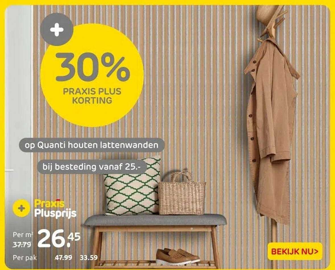 30% PRAxis Pluskorting op Quanti houten lattenwanden bij besteding vanaf 25.-