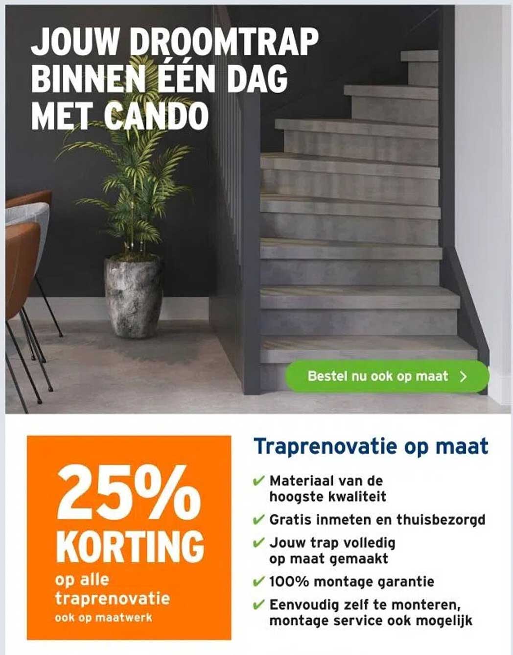 JOUW DROOMTRAP BINNEN ÉÉN DAG MET CANDO