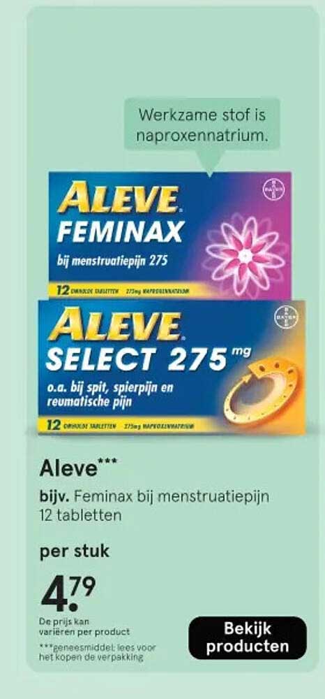 Aleve*** bijv. Feminax bij menstruatiepijn 12 tabletten