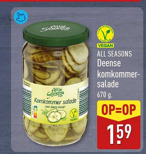 ALL SEASONS Deense komkommer-salade 670 g OP=OP