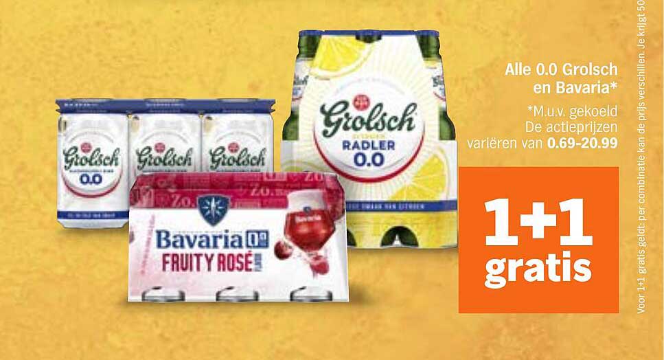 Alle 0.0 Grolsch en Bavaria* 1+1 gratis