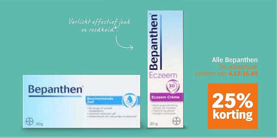 Alle Bepanthen - De actieprijzen variëren van 4.12-16.49 25% korting