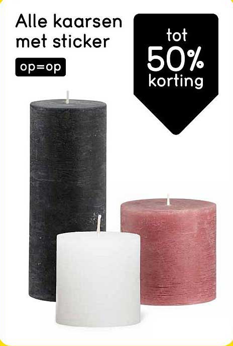 Alle kaarsen met sticker op=op tot 50% korting
