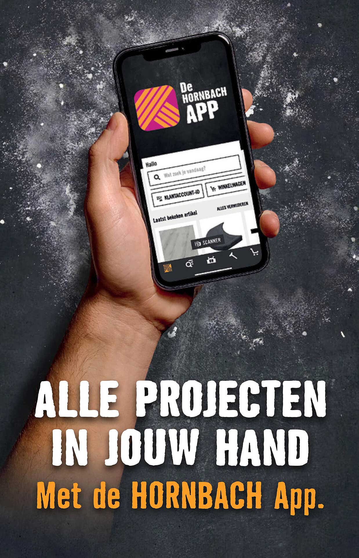 ALLE PROJECTEN IN JOUW HAND Met de HORNBACH App.