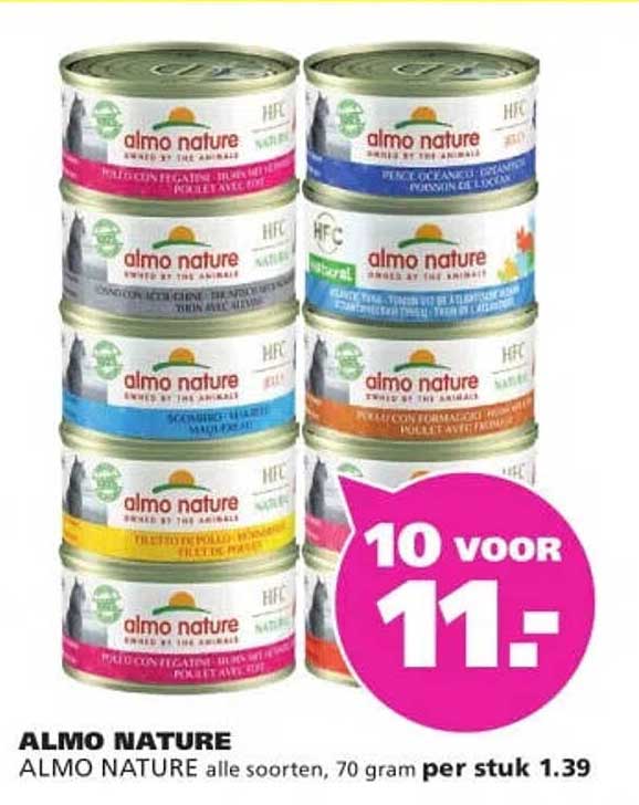 ALMO NATURE alle soorten, 70 gram per stuk 10 voor 11.-