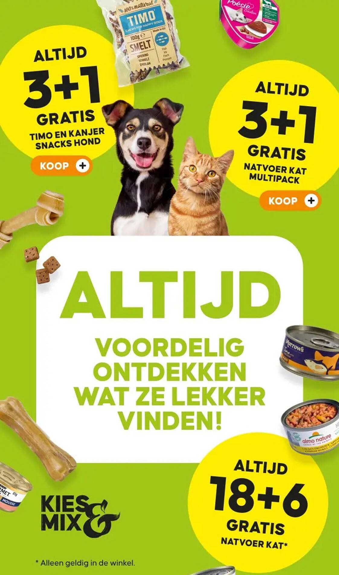 ALTIJD 3+1 GRATIS TIMO EN KANJER SNACKS HOND