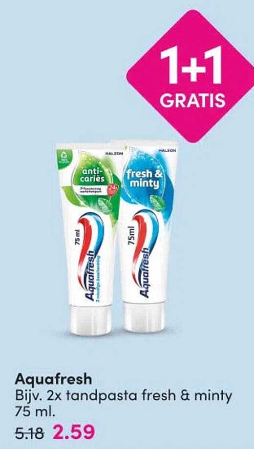 Aquafresh Bijv. 2x tandpasta fresh & minty 75 ml. 1+1 GRATIS