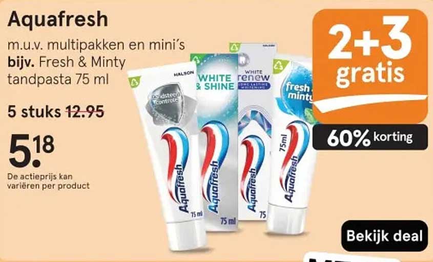 Aquafresh m.u.v. multipakken en mini’s bijv. Fresh & Minty tandpasta 75 ml 2+3 gratis