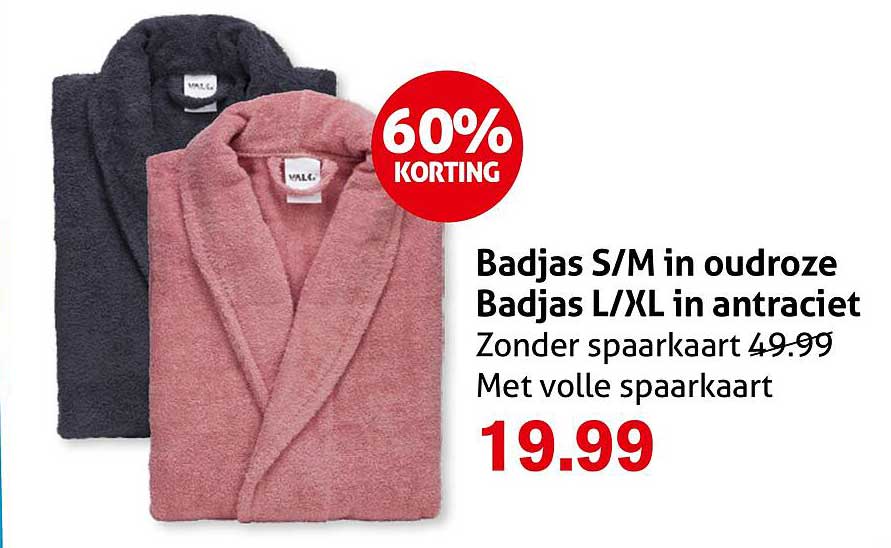 Badjas S/M in oudroze Badjas L/XL in antraciet 60% korting