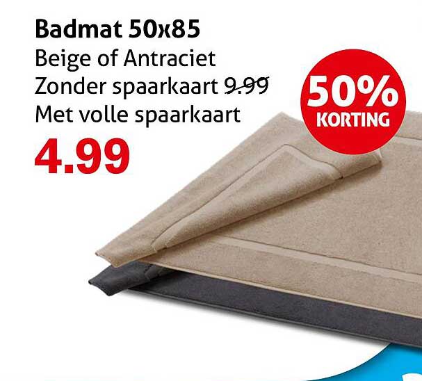Badmat 50x85 Beige of Antraciet Zonder spaarkaart Met volle spaarkaart 50% KORTING