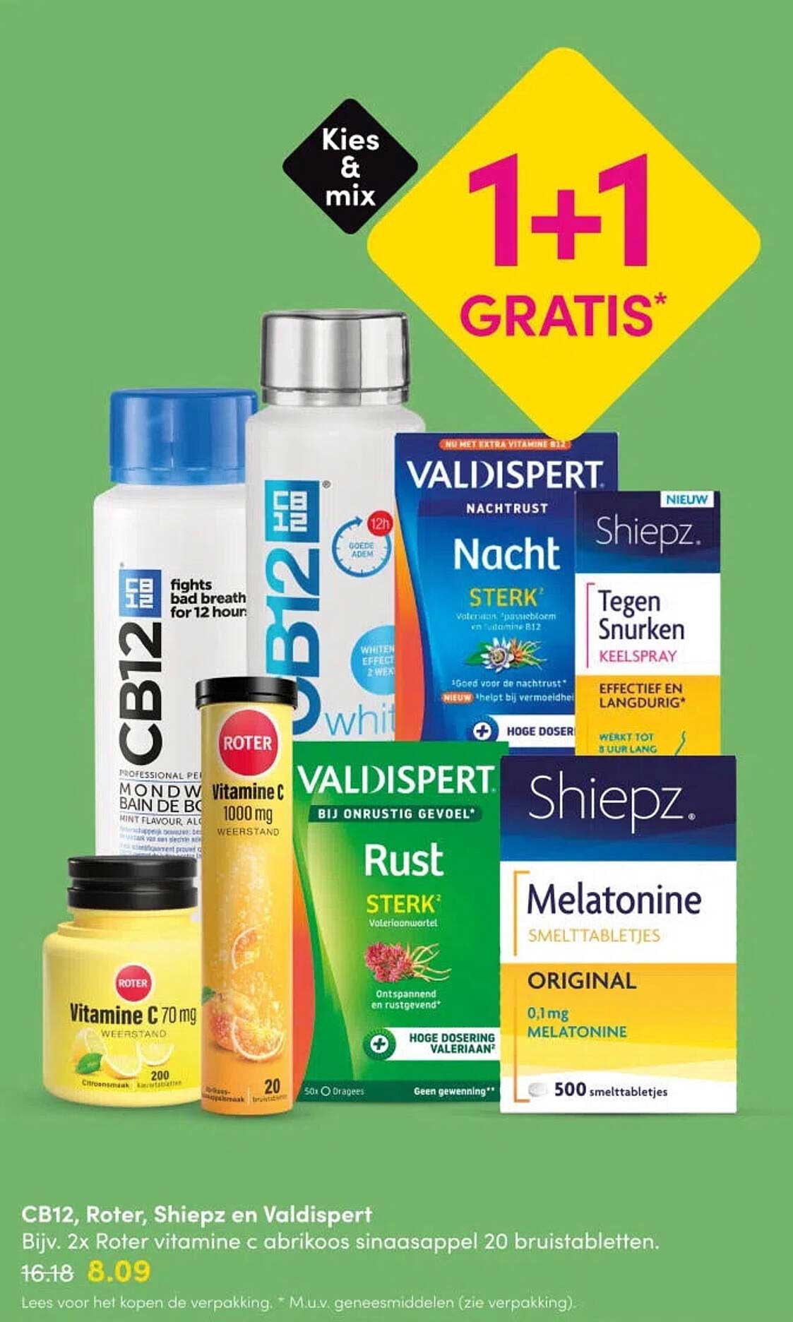 CB12, Roter, Shiepz en Valdispert 1+1 gratis
