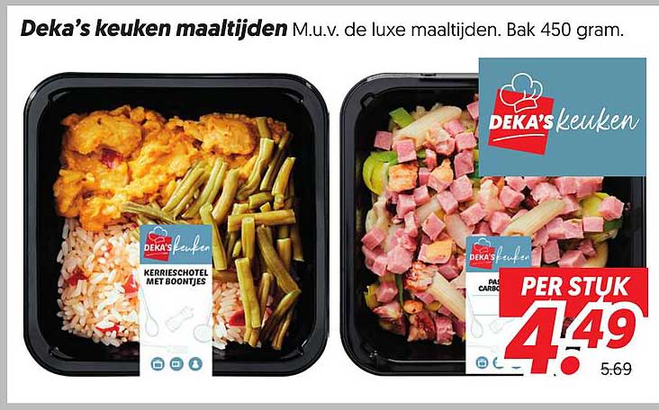 Deka’s keuken maaltijden M.u.v. de luxe maaltijden. Bak 450 gram. PER STUK