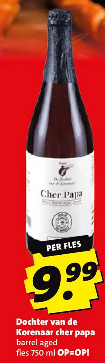 Dochter van de Korenaar cher papa barrel aged fles 750 ml OP=OP!