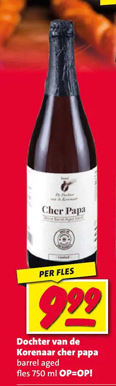 Dochter van de Korenaar cher papa barrel aged fles 750 ml OP=OP!