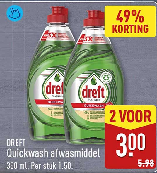 Dreft Quickwash afwasmiddel 350 ml. 2 voor 3.00 49% korting