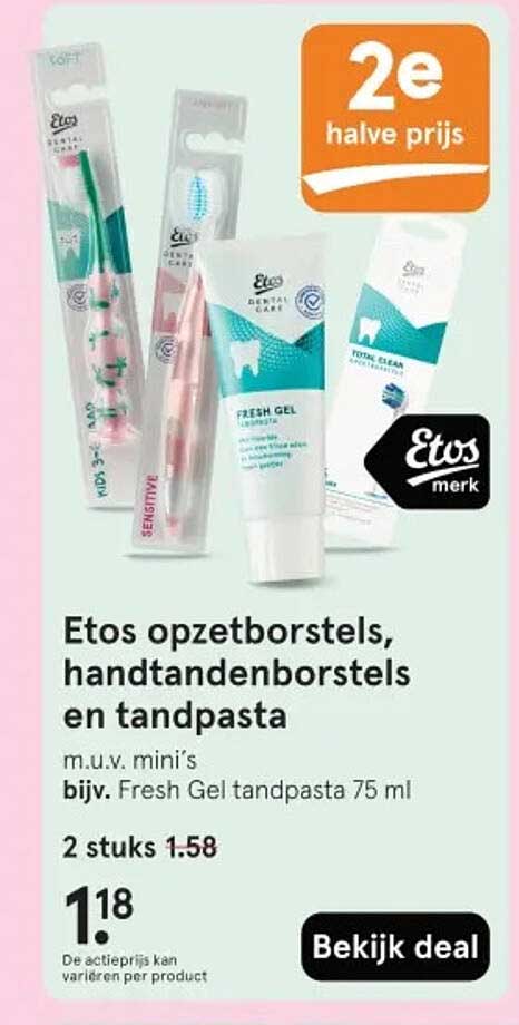 Etos opzetborstels, handtandenborstels en tandpasta 2e halve prijs