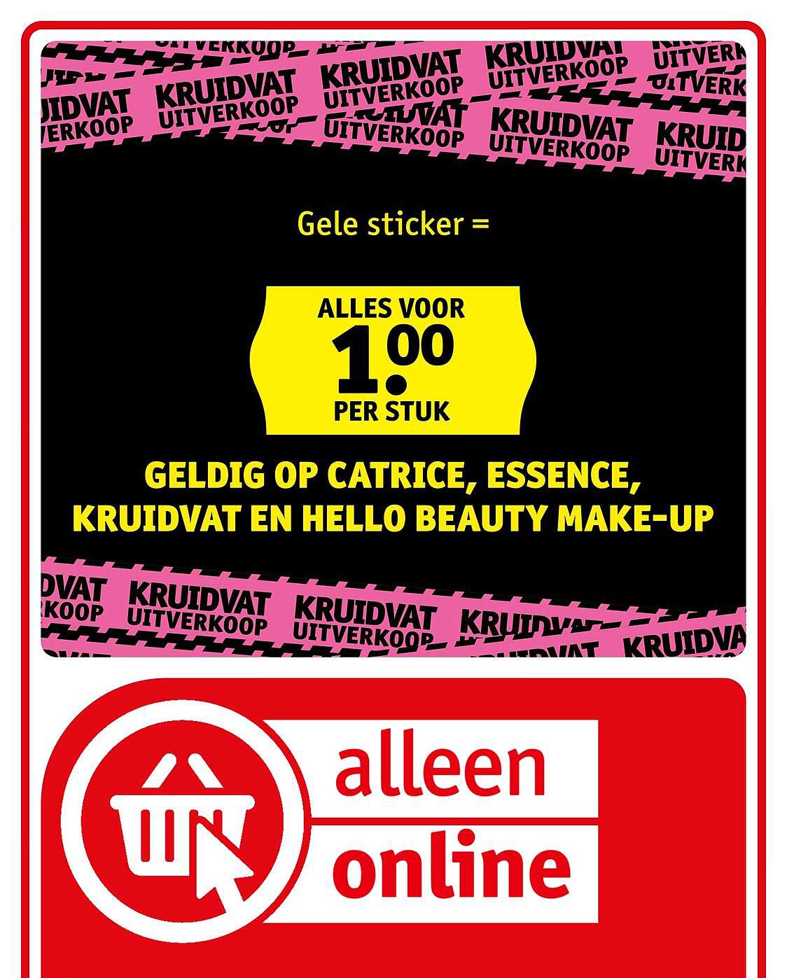 Gele sticker = alles voor 1.00 per stuk