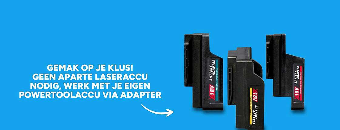 GEMAK OP JE KLUS! GEEN APARTE LASERACCU NODIG, WERK MET JE EIGEN POWERTOOLACCU VIA ADAPTER