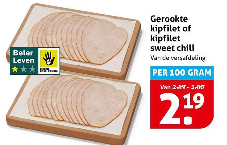 Gerookte kipfilet of kipfilet sweet chili