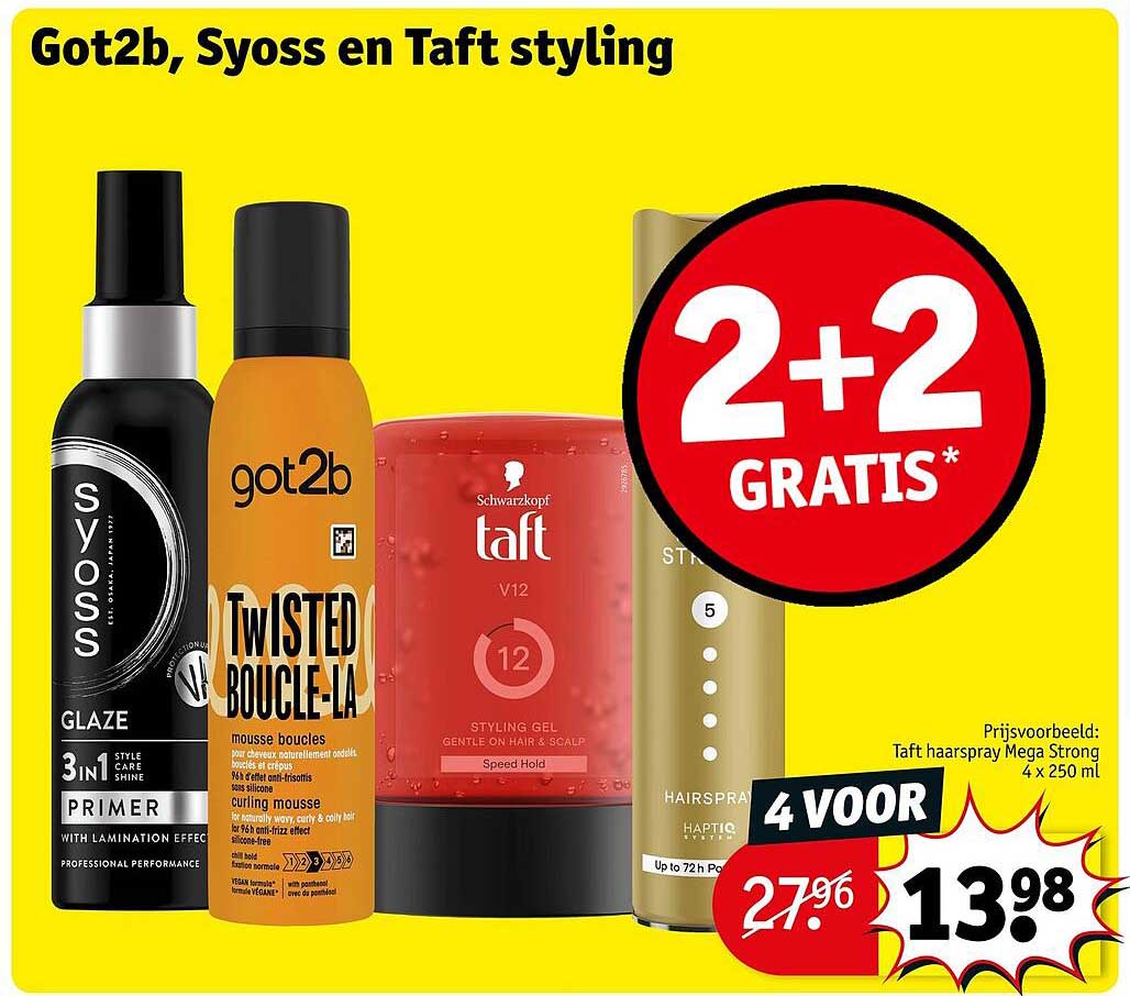 Got2b, Syoss en Taft styling 2+2 GRATIS*