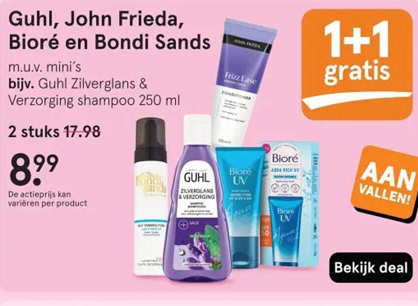 Guhl, John Frieda, Bioré en Bondi Sands 1+1 gratis