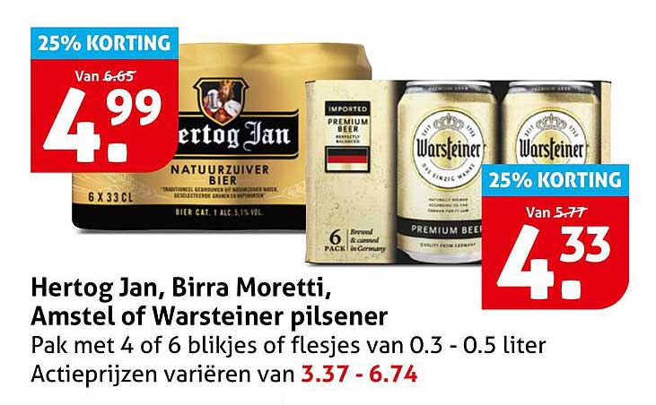 Hertog Jan, Birra Moretti, Amstel of Warsteiner pilsener 25% KORTING