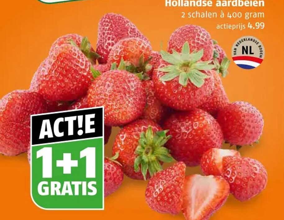 Hollandse aardbeien 2 schalen à 400 gram actieprijs 4.99 1+1 gratis