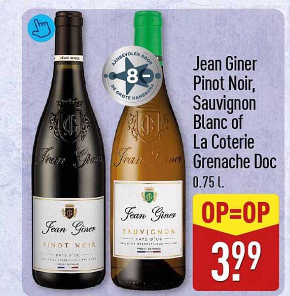 Jean Giner Pinot Noir, Sauvignon Blanc of La Coterie Grenache Doc 0.75 l. OP=OP