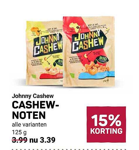 Johnny Cashew CASHEW-NOTEN alle varianten 125 g 15% KORTING