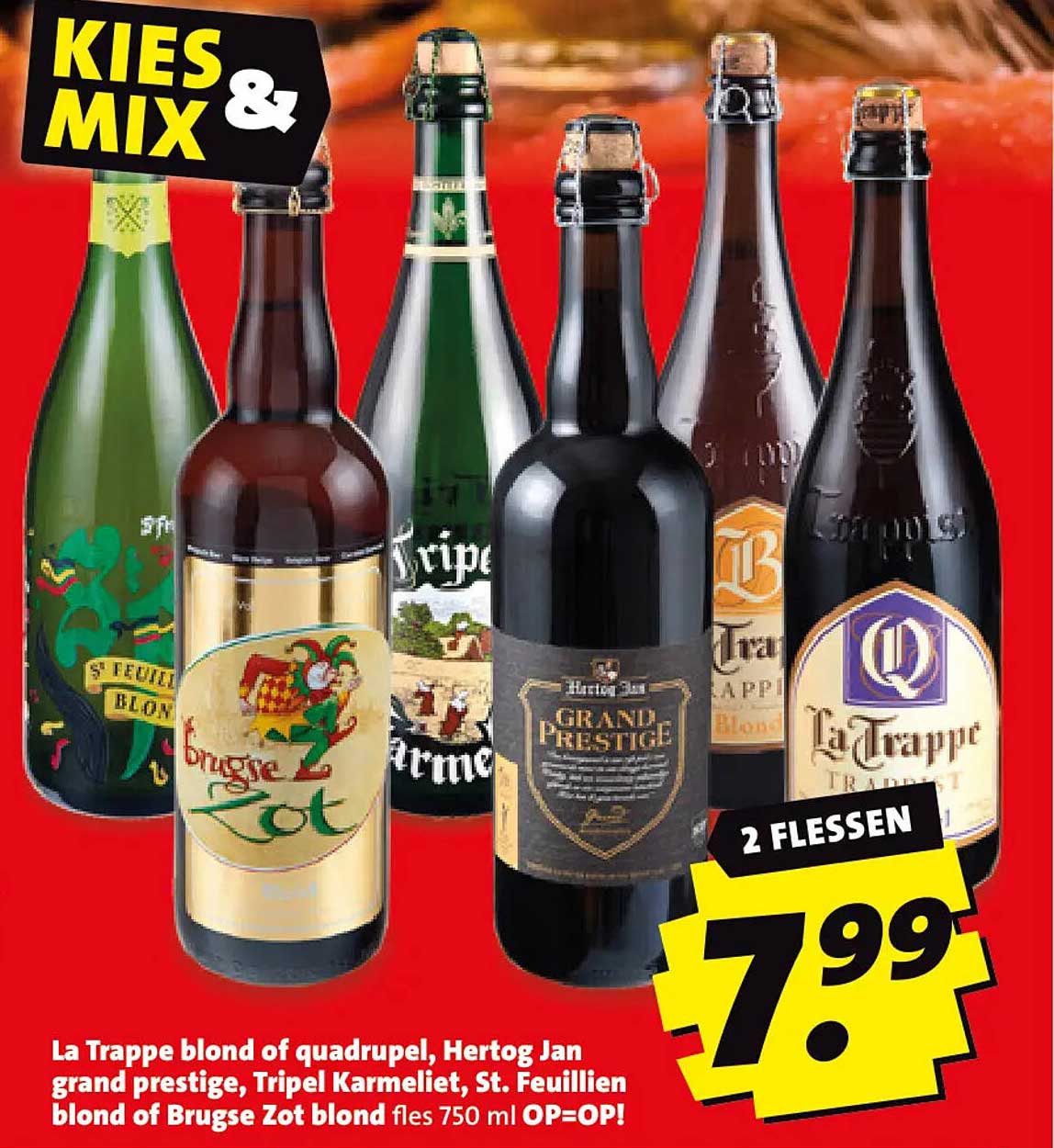 La Trappe blond of quadrupel, Hertog Jan grand prestige, Tripel Karmeliet, St. Feuillien blond of Brugse Zot blond fles 750 ml OP=OP! 2 flessen