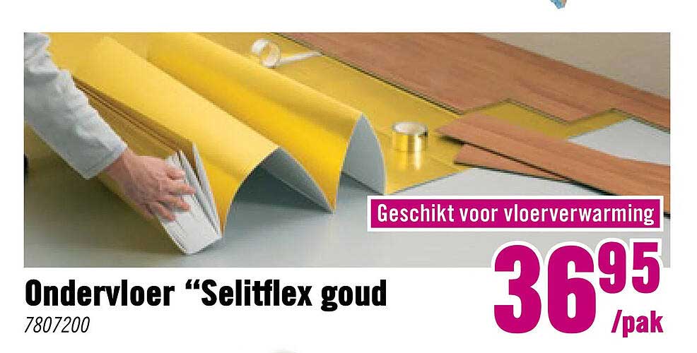 Ondervloer “Selitflex goud” Geschikt voor vloerverwarming
