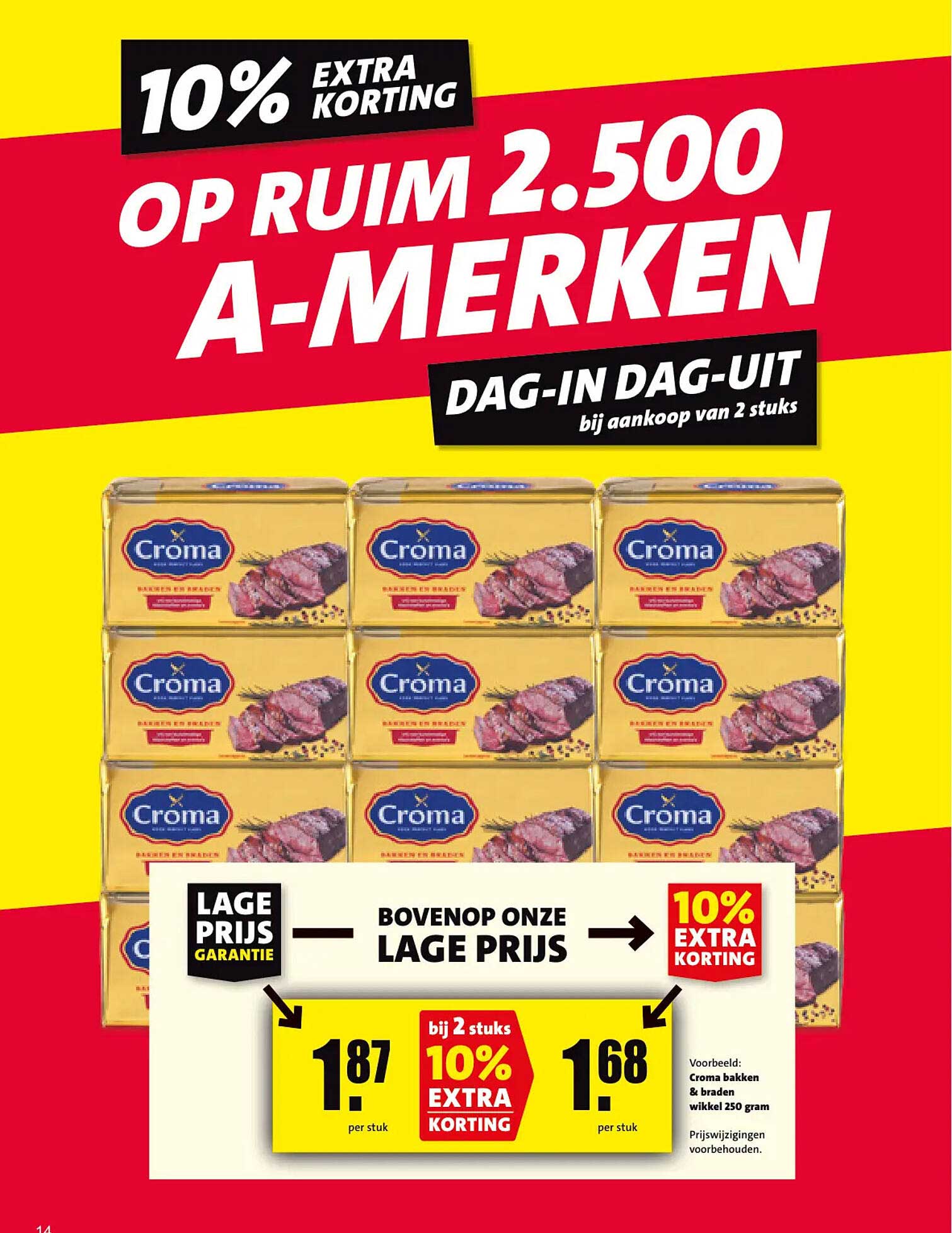 Op ruim 2.500 A-merken 10% extra korting dag-in dag-uit bij aankoop van 2 stuks