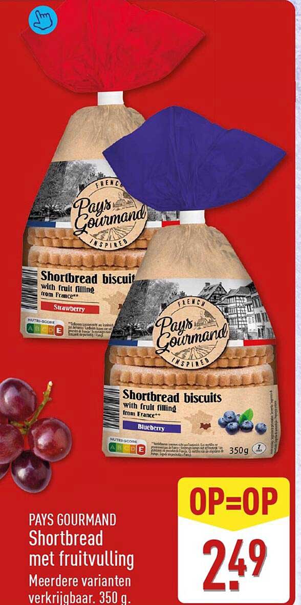 PAYS GOURMAND Shortbread met fruitvulling Meerdere varianten verkrijgbaar. 350 g. OP=OP