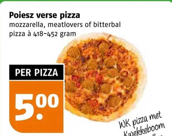 Poiesz verse pizza mozzarella, meatlovers of bitterbal pizza à 418-452 gram