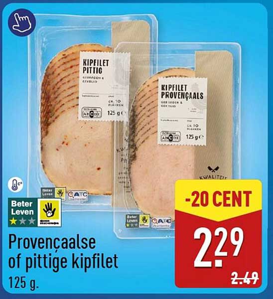 Provençaalse of pittige kipfilet 125 g -20 CENT