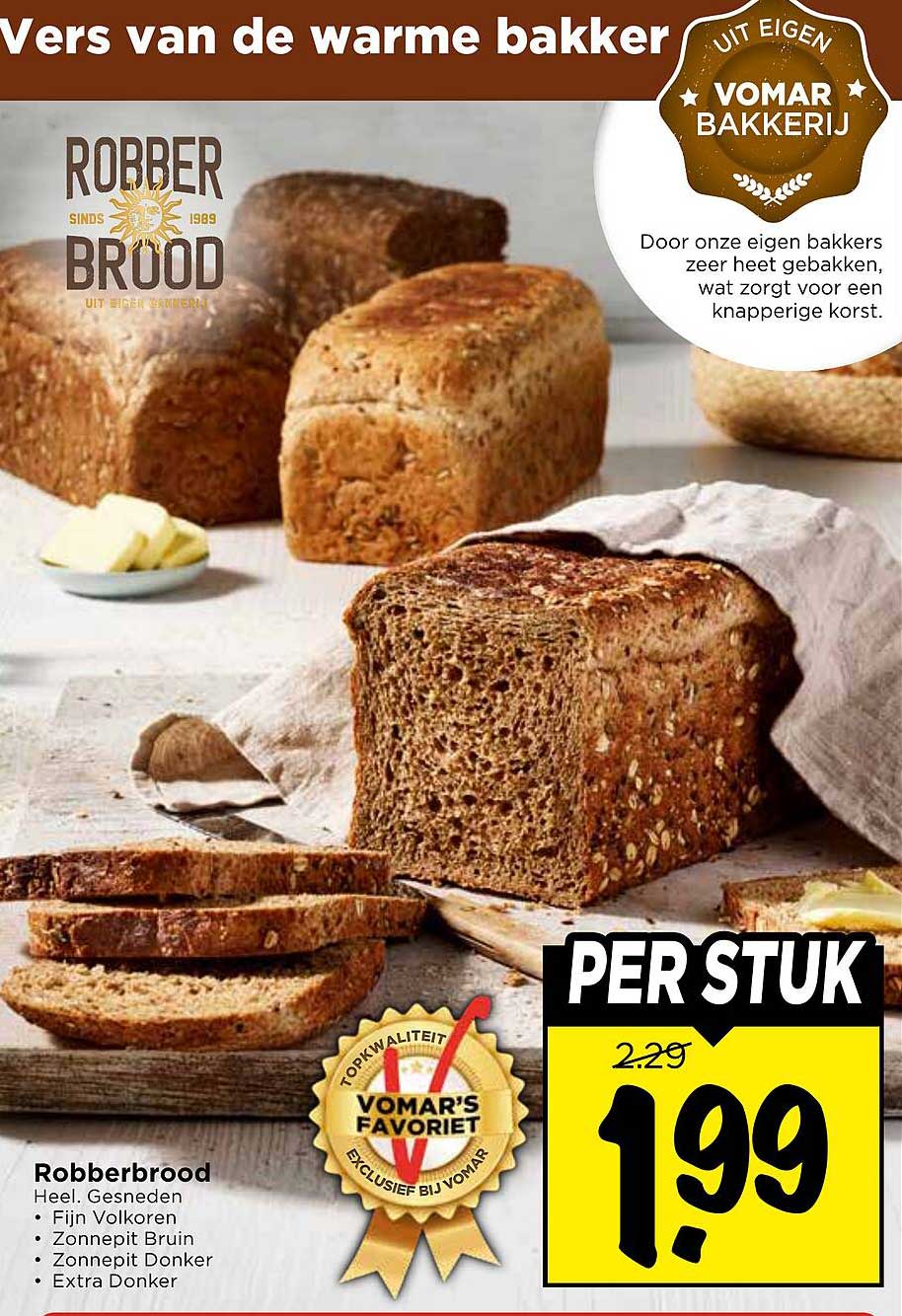 Robberbrood Heel. Gesneden • Fijn Volkoren • Zonnepit Bruin • Zonnepit Donker • Extra Donker