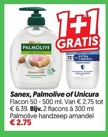 Sanex, Palmolive of Unicura 1+1 GRATIS
