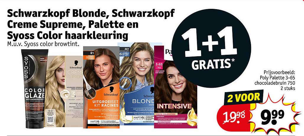 Schwarzkopf Blonde, Schwarzkopf Creme Supreme, Palette en Syoss Color haarkleuring 1+1 GRATIS*