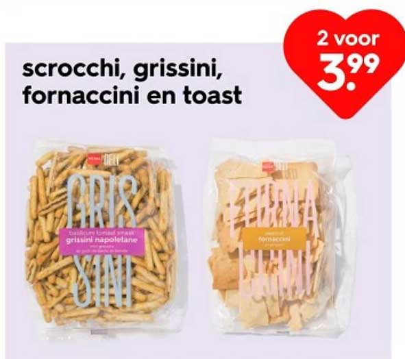 scrocchi, grissini, fornaccini en toast 2 voor 3.99