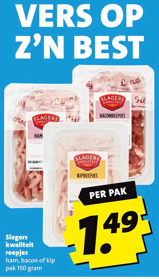 Slagers kwaliteit reepjes ham, bacon of kip pak 150 gram