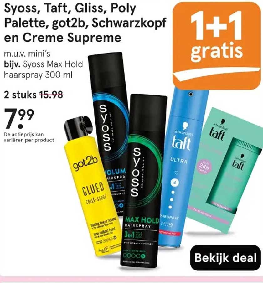 Syoss, Taft, Gliss, Poly Palette, got2b, Schwarzkopf en Creme Supreme 1+1 gratis