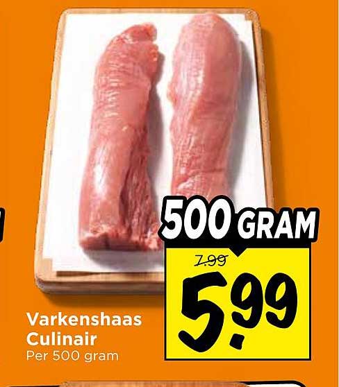 Varkenshaas Culinair Per 500 gram