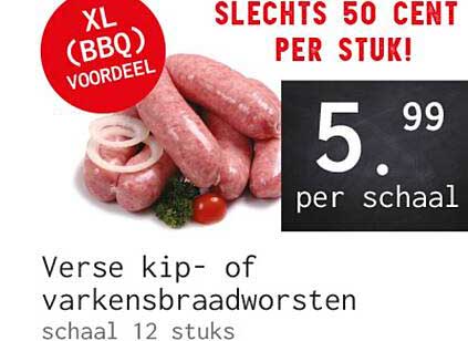 Verse kip- of varkensbraadworsten SLECHTS 50 CENT PER STUK!