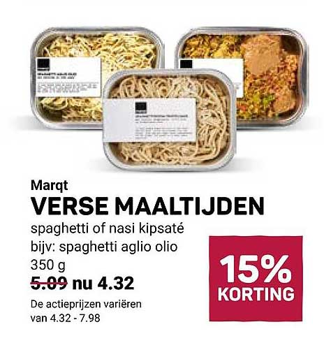 Verse maaltijden spaghetti of nasi kipsaté bijv.: spaghetti aglio olio 350 g 15% korting