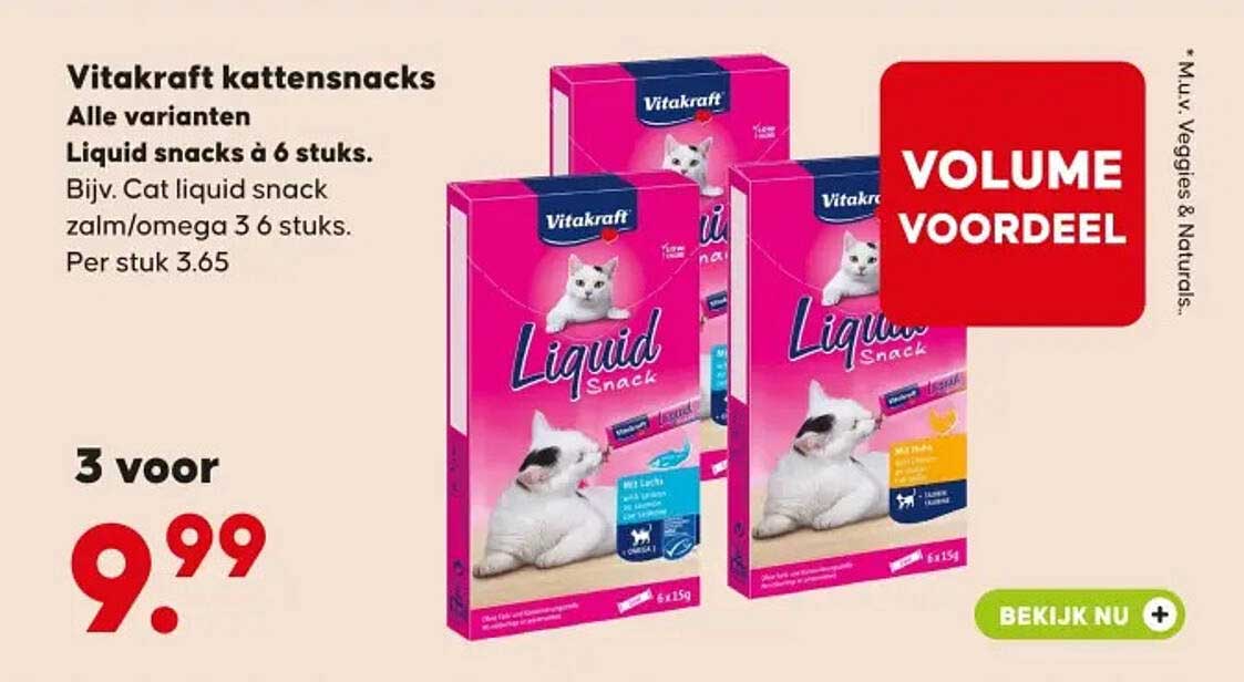 Vitakraft kattensnacks Alle varianten Liquid snacks à 6 stuks. Bijv. Cat liquid snack zalm/omega 3 6 stuks. Per stuk 3.65 Volume Voordeel