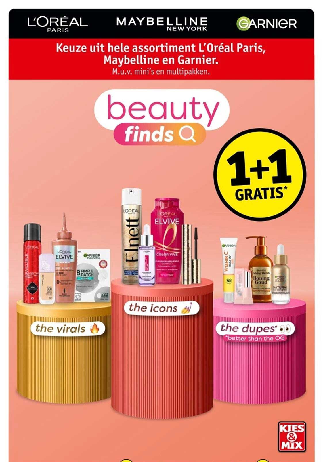 Kies uit hele assortiment L'Oréal Paris, Maybelline en Garnier. 1+1 GRATIS*