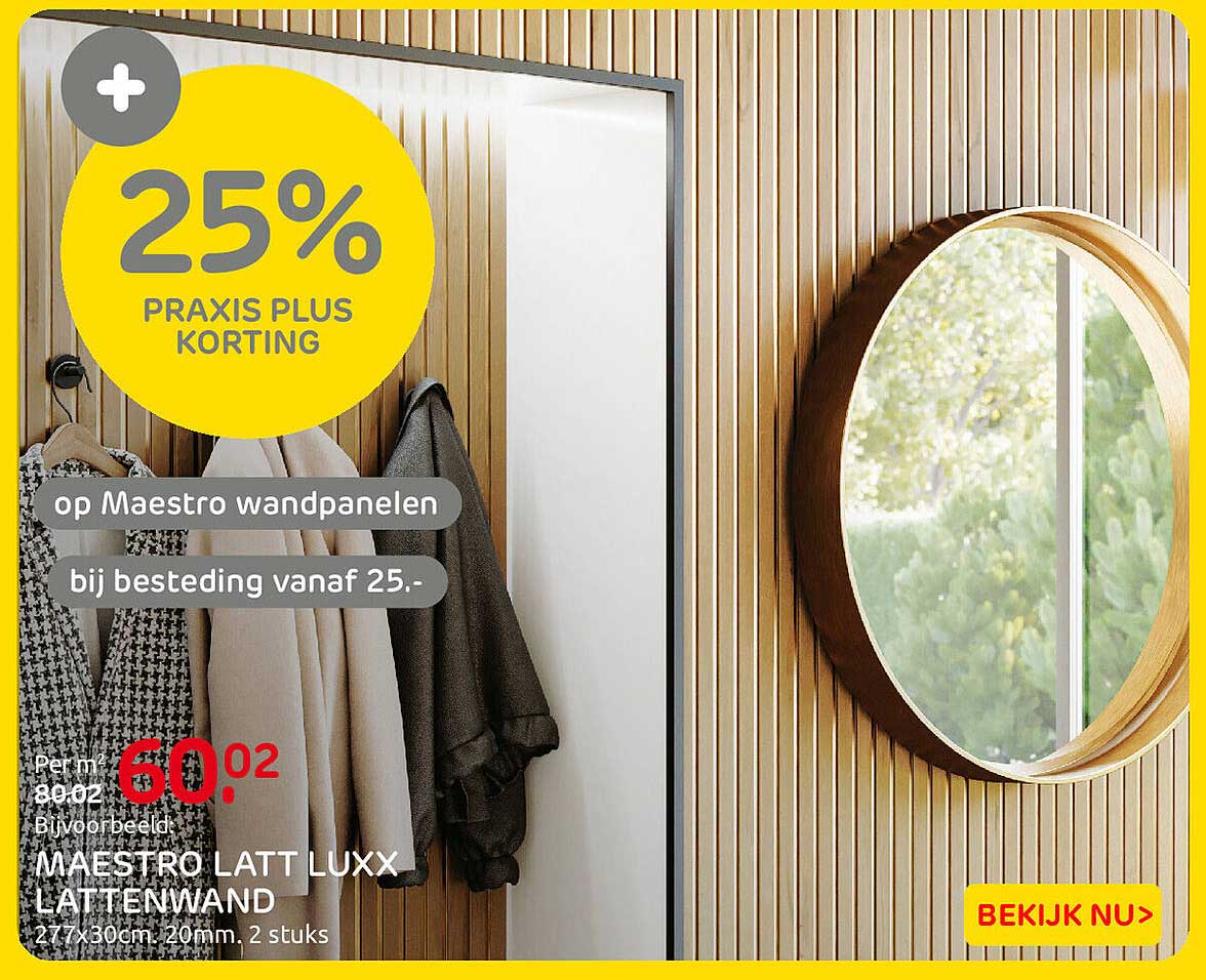 25% Praxis Plus korting op Maestro wandpanelen bij besteding vanaf 25.-
